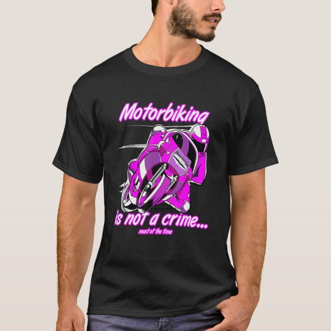 Motorcyklar är inte en Anpassningsbar för Tävla av T Shirt (Framsida)