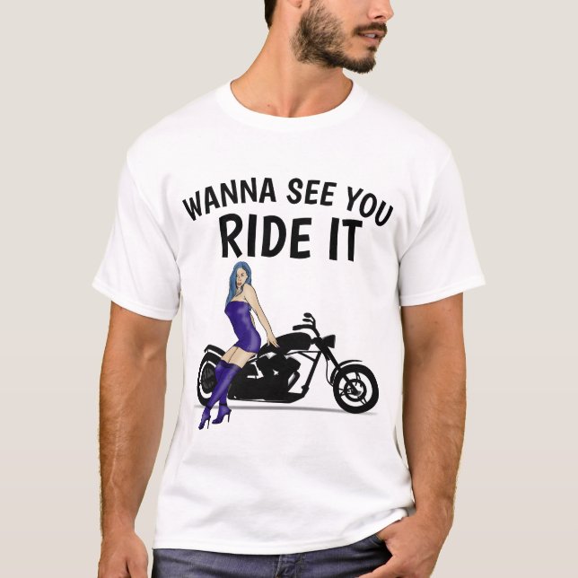 MOTORCYKLE "WANNA SE DIG RIDA IT" T-shirts (Framsida)