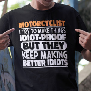 Motorcyklist jag försöker göra Sak Roliga meningar T Shirt