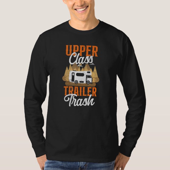 Motorhemmet Sopor i Camping Upper Class Trailer T Shirt (Framsida)