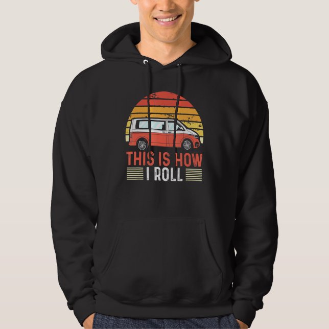 Motorhome Rv Camping.. Det här är så jag Roll Camp Hoodie (Framsida)