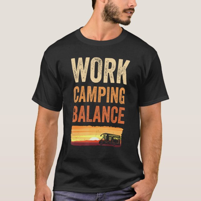 Motorhome Work Camping Balance For Camper T Shirt (Framsida)