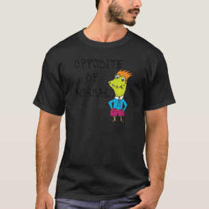 Motsatt normal attityd Ord T Shirt