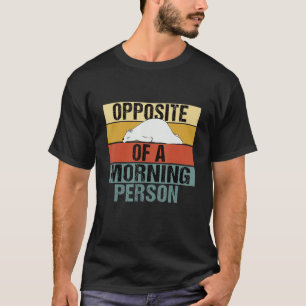 Motsatt person på morgonen bär Retro T Shirt