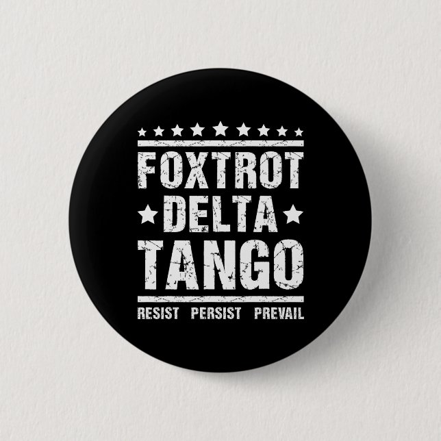 Motstå - Bestå Republikansk Meme Rollig Foxtrots D Knapp (Framsida)