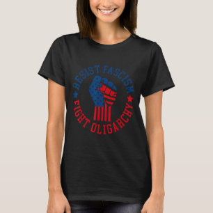 Motstå fascism Bekämpa oligarki T-shirt.png T Shirt