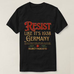 Motstå fascism som om det är 1938 Varning T-shirt