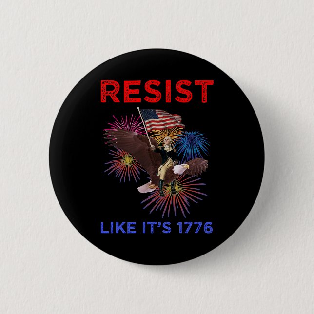 Motstå som om det är 1776 knapp (Framsida)