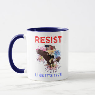 Motstå som om det är 1776 mugg
