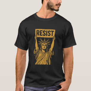 Motstå Staty Över Frihet Rebellisk Protest Mot Hög T Shirt