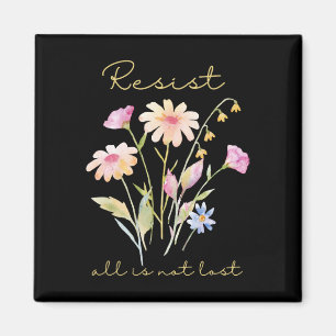 Motstå Subtila Anti Trump Blommiga Botaniska Prote Magnet