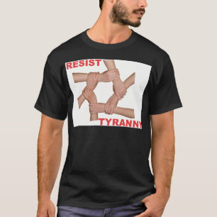 Motstå Tyranny T-shirt