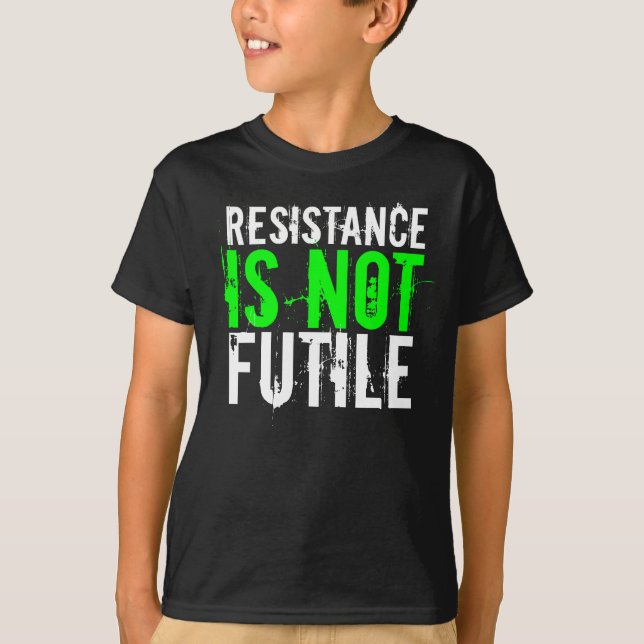 MOTSTÅND ÄR INTE FRUKTLÖST TEE SHIRT (Framsida)