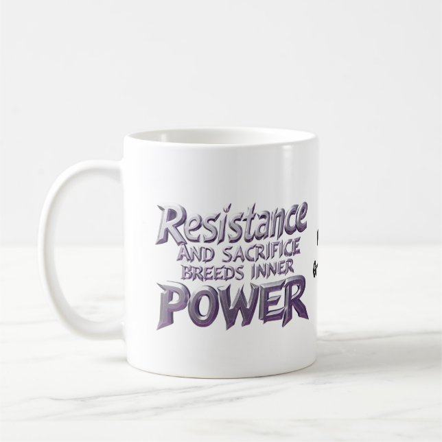 Motstånd och uppoffring föder inre kraft kaffemugg (Vänster)