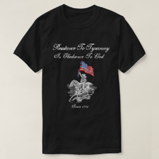 Motstånd till Tyranny är Obedience till guden T-shirt