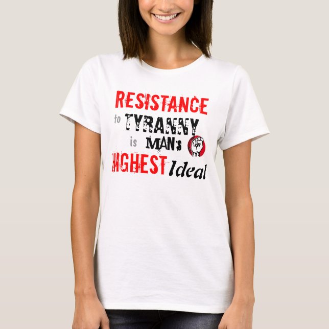 MOTSTÅND till Tyranny Tee Shirt (Framsida)