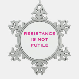 Motståndet är inte futile snöflake snöflinga pewter julgransprydnad