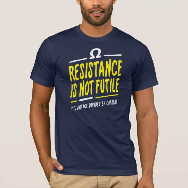 Motståndet är inte meningslöst t-shirt (Framsida)