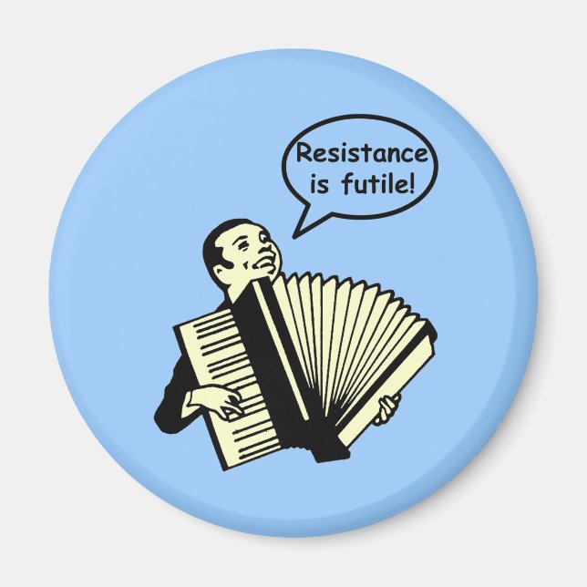 Motståndet är meningslöst! (Accordion) Magnet (Framsidan)