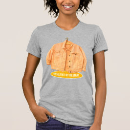 MOTSTÅNDSKRAFTIG GENOM DESIGN T SHIRT