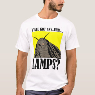 Motten Memall Yall Har Valfri uhh Lamps-citat T Shirt