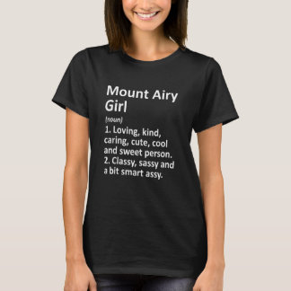 Mount Airy Girl Md Maryland Funny City Roots T Shirt