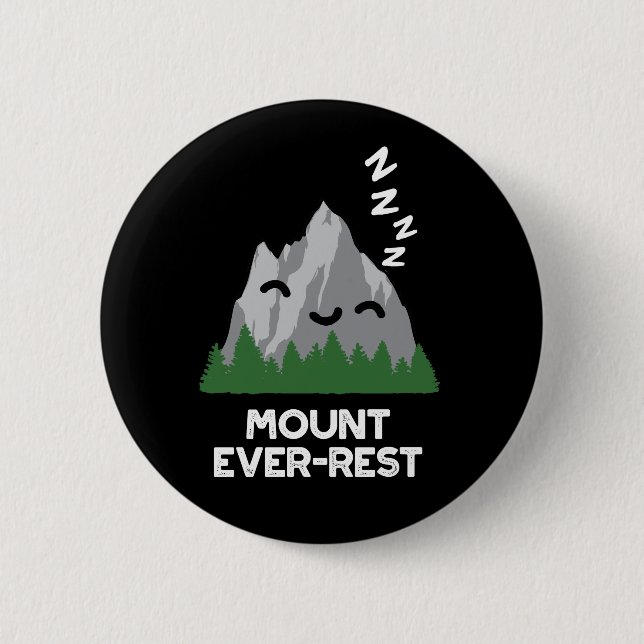 Mount All-rest Funny Mountain Pun Mörk BG Knapp (Framsida)
