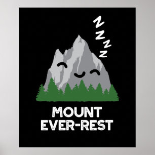 Mount All-rest Funny Mountain Pun Mörk BG Poster