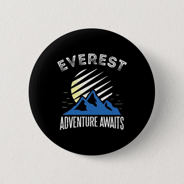 Mount Everest-äventyr väntar Mountain Climbing T Knapp (Framsida)