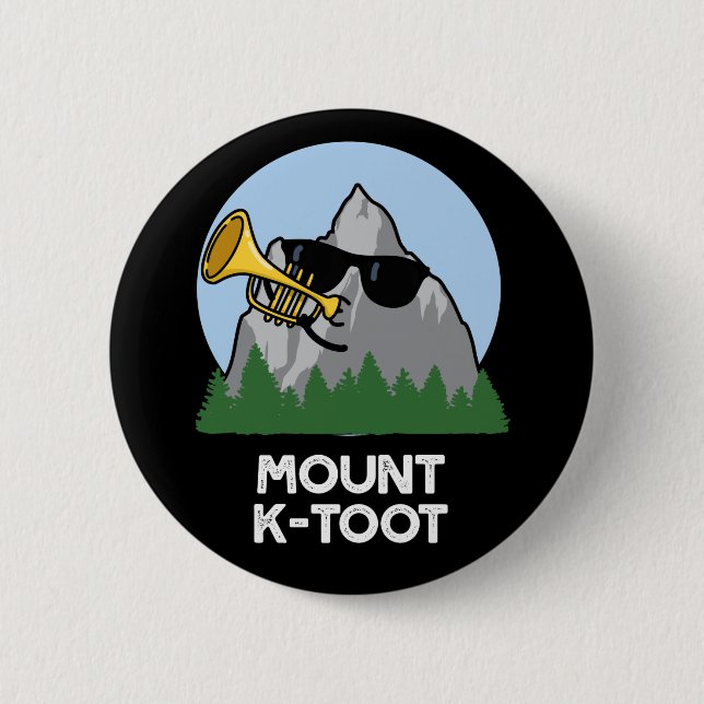 Mount K-Toot Funny Mountain Pun Mörk BG Knapp (Framsida)