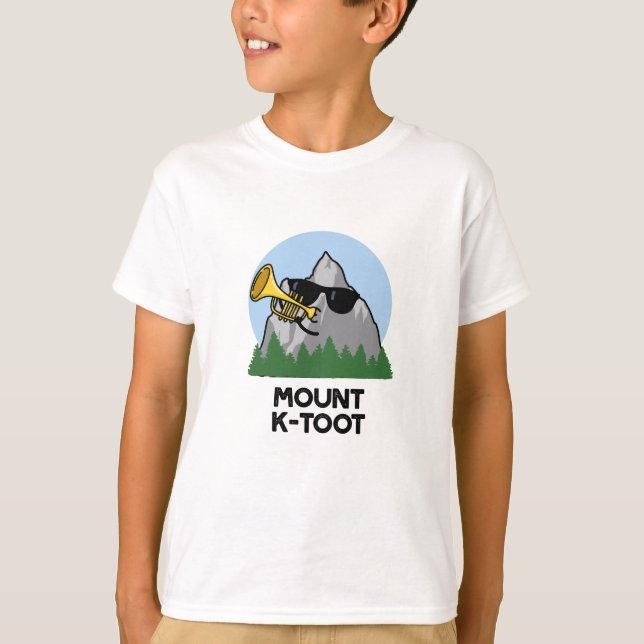 Mount K-Toot Funny Mountain Pun T Shirt (Framsida)