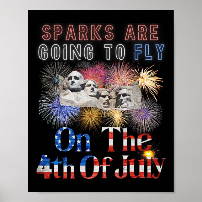 Mount Rushmore 4 juli gnistor kommer att flyga Poster (Framsidan)