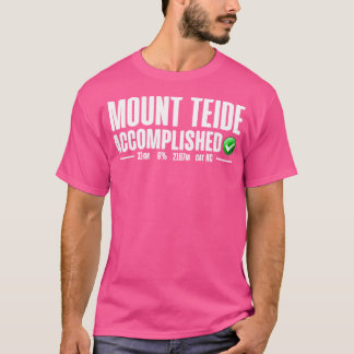 Mount Teide Accomplzed Cycling Vuelta A Espaa Te T Shirt