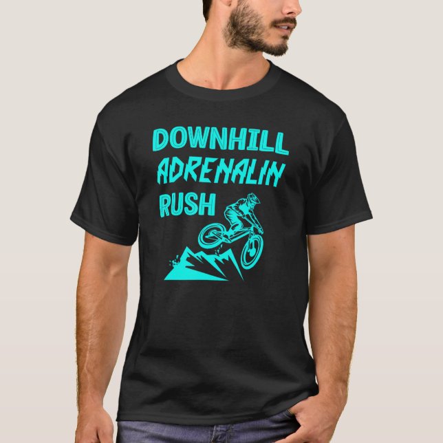 Mountain Bike Downhill Adrenalin Rush Mtb Workout T Shirt (Framsida)