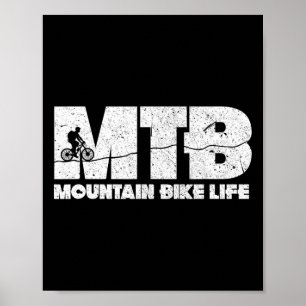 Mountain Bike Life Mtb Cykling Cykling Cyklist Cyk Poster