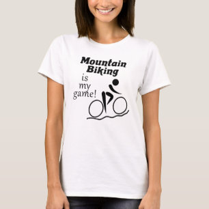 Mountain Biking är mitt spel! Dam T Shirt