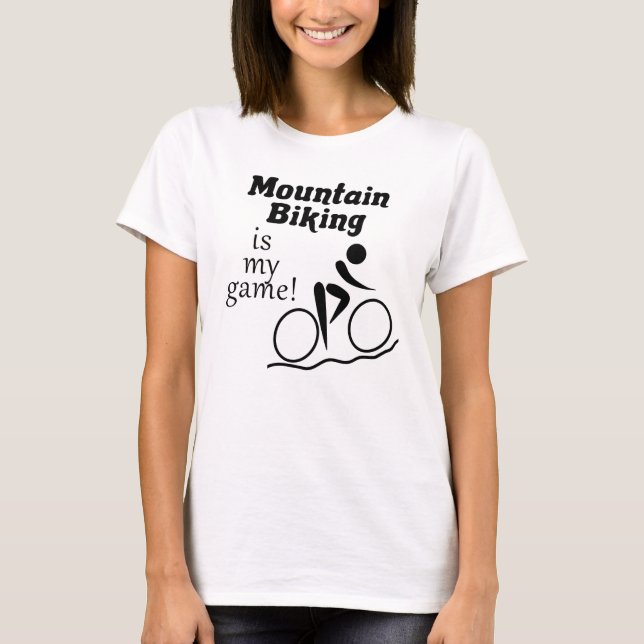 Mountain Biking är mitt spel! Dam T Shirt (Framsida)