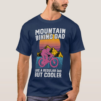 Mountain Biking Pappa som ett vanligt Pappa men ky T Shirt