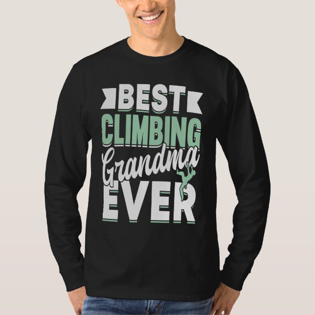 Mountain Climbing Rock Climb Grandmother Climber G T Shirt (Framsida)