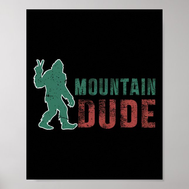 Mountain Dude Rolig Bigfoot Sasquatch Rock On Hiki Poster (Framsidan)
