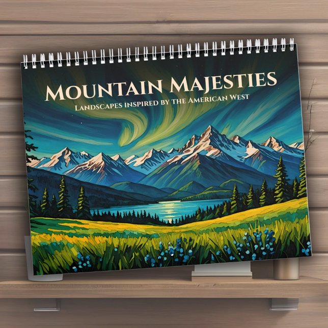 Mountain Majesties Vibrant American Väster Ligcape Kalender (2025 Mountain Majesties Calendar, vibrant American West landscapes, inspirational nature art)