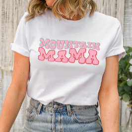 Mountain Mamma Groovy Shirt T Shirt