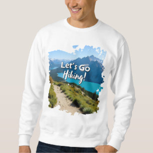 Mountain Sjö Låt oss Go Hiking Lång Ärmad Tröja