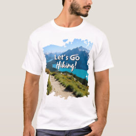 Mountain Sjö Låt oss Go Hiking T Shirt