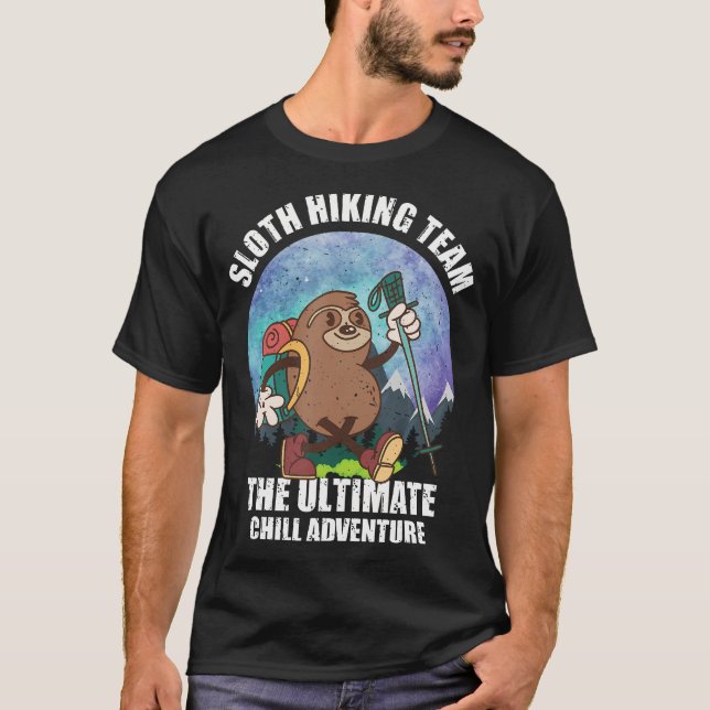 Mountain Sloth Hiking Team The Ultimate Chill Adve T Shirt (Framsida)
