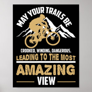 Mountainbike-citat Må dina stigar vara krokiga och Poster