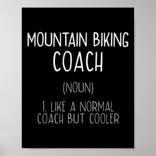 Mountainbike-coach definition Rollig cyklist humor Poster