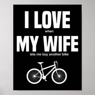 Mountainbike Jag älskar när min fru låter mig köpa Poster