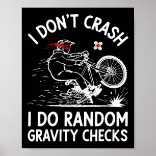 Mountainbikeåkning Jag kraschar inte Jag gör slump Poster