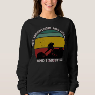 MOUNTAINERNA KRÄVER OCH JAG MÅSTE GÅ VIDARE T SHIRT